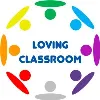 Loving Classroom