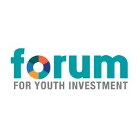 Forum for Youth Investment Forum for Youth Investment