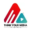 Think Your Media Think Your Media