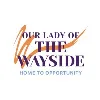 Our Lady of the Wayside Our Lady of the Wayside