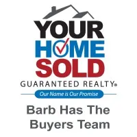 Your Home Sold Guaranteed Realty - Barb Has The Buyers Team