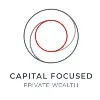Capital Focused Private Wealth Capital Focused Private Wealth