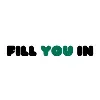 Fill You In Fill You In