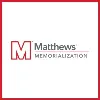 Matthews Memorialization Matthews Memorialization