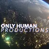 Only Human Productions Only Human Productions