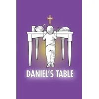 Daniel's Table Daniel's Table
