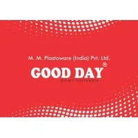 GOOD DAY M M PLASTOWARE INDIA PVT LTD