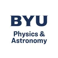 Brigham Young University Physics and Astronomy Brigham Young University Physics and Astronomy