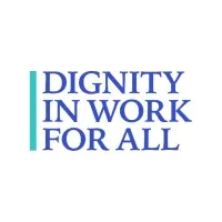 Dignity in Work for All