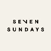 SEVEN SUNDAYS SEVEN SUNDAYS