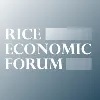 Rice Economic Forum Rice Economic Forum