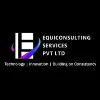 EQUICONSULTING SERVICES PVT LTD