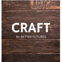 CRAFT By Better Futures