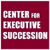 Center for Executive Succession Center for Executive Succession