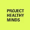Project Healthy Minds Project Healthy Minds