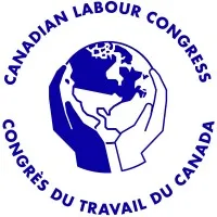 Canadian Labour Congress - Congrès du travail du Canada Canadian Labour Congress - Congrès du travail du Canada