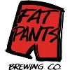 Fat Pants Brewing Co. Fat Pants Brewing Co.