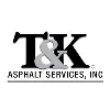 T&K Asphalt Services, Inc T&K Asphalt Services, Inc