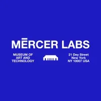 Mercer Labs | Museum of Art and Technology