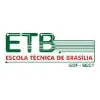 ETB Escola Técnica de Brasilia ETB Escola Técnica de Brasilia