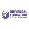 UNIVERSAL EDUCATION UNIVERSAL EDUCATION