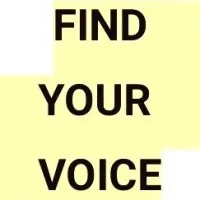 Find Your Voice Find Your Voice