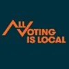 All Voting is Local All Voting is Local