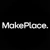 MakePlace. MakePlace.
