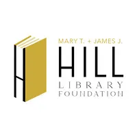 Mary T. and James J. Hill Library Foundation Mary T. and James J. Hill Library Foundation