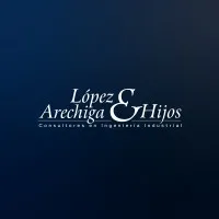 Lopez Arechiga e Hijos S.C.