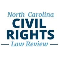 The North Carolina Civil Rights Law Review The North Carolina Civil Rights Law Review