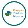 Reimagine Nutrition Education Reimagine Nutrition Education
