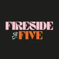 Fireside at Five