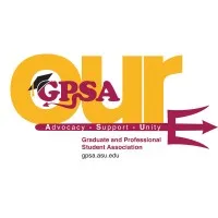 Arizona State University Graduate and Professional Student Association (ASU GPSA) Arizona State University Graduate and Professional Student Association (ASU GPSA)
