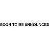 SOON TO BE ANNOUNCED SOON TO BE ANNOUNCED