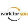 Work for you Work for you