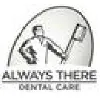 Always There Dental Care Always There Dental Care