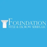 Foundation Title & Escrow Series, LLC