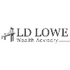 LD Lowe Wealth Advisory LD Lowe Wealth Advisory