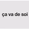 ça va de soi ça va de soi