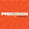 Precision Today Precision Today