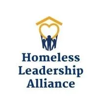 Homeless Leadership Alliance Homeless Leadership Alliance