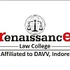 RENAISSANCE LAW COLLEGE, INDORE RENAISSANCE LAW COLLEGE, INDORE