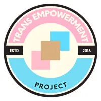 Trans Empowerment Project Trans Empowerment Project