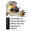 Association of Native Child and Family Services Agencies of Ontario Association of Native Child and Family Services Agencies of Ontario