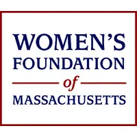 Women's Foundation of Massachusetts Women's Foundation of Massachusetts