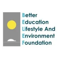 Better Education Lifestyle and Environment Foundation Better Education Lifestyle and Environment Foundation