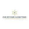 Far Beyond Marketing Far Beyond Marketing