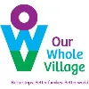 Our Whole Village Our Whole Village