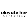 Elevate Her Marketing Elevate Her Marketing